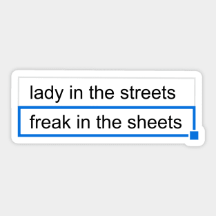 Lady In The Streets, Freak In The Sheets - Minimalist Meme Sticker